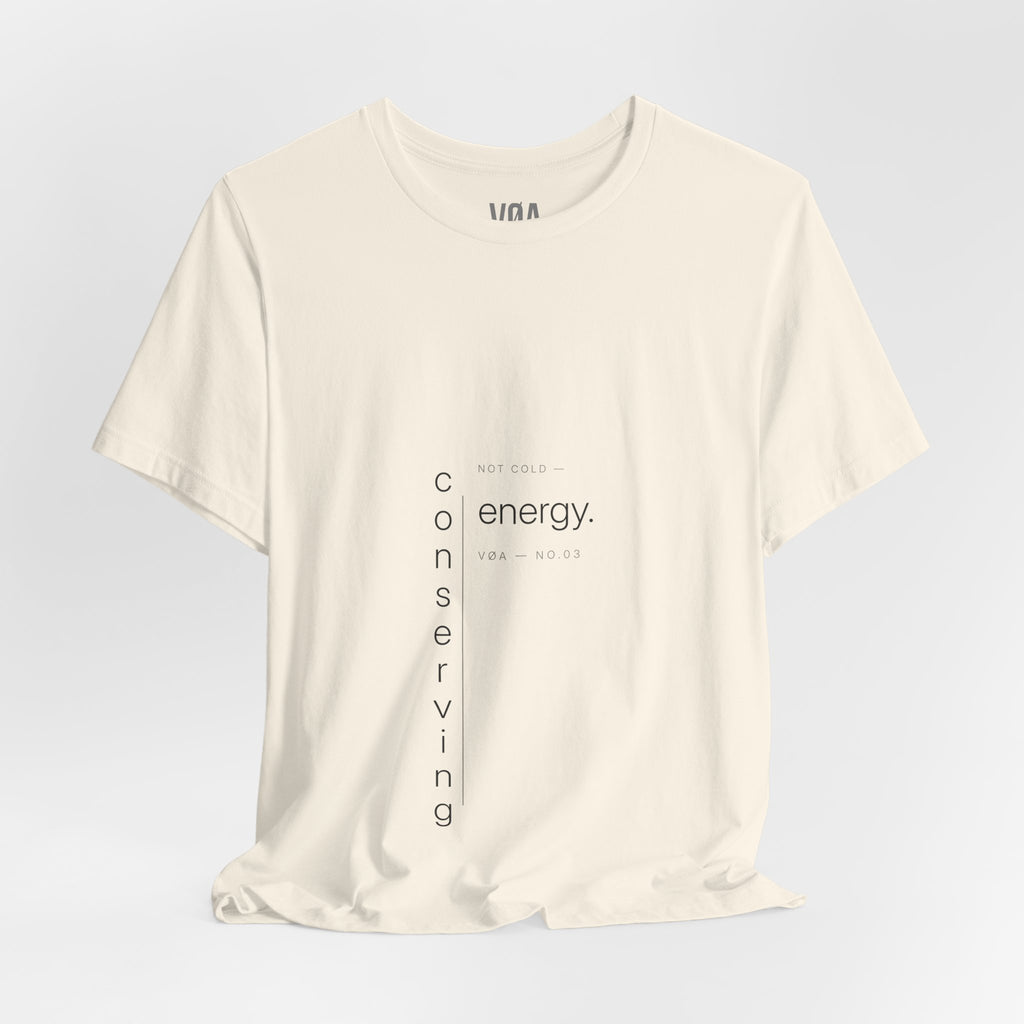 VØA NO.03 — "Conserving Energy" Women's Minimalist Statement Tee