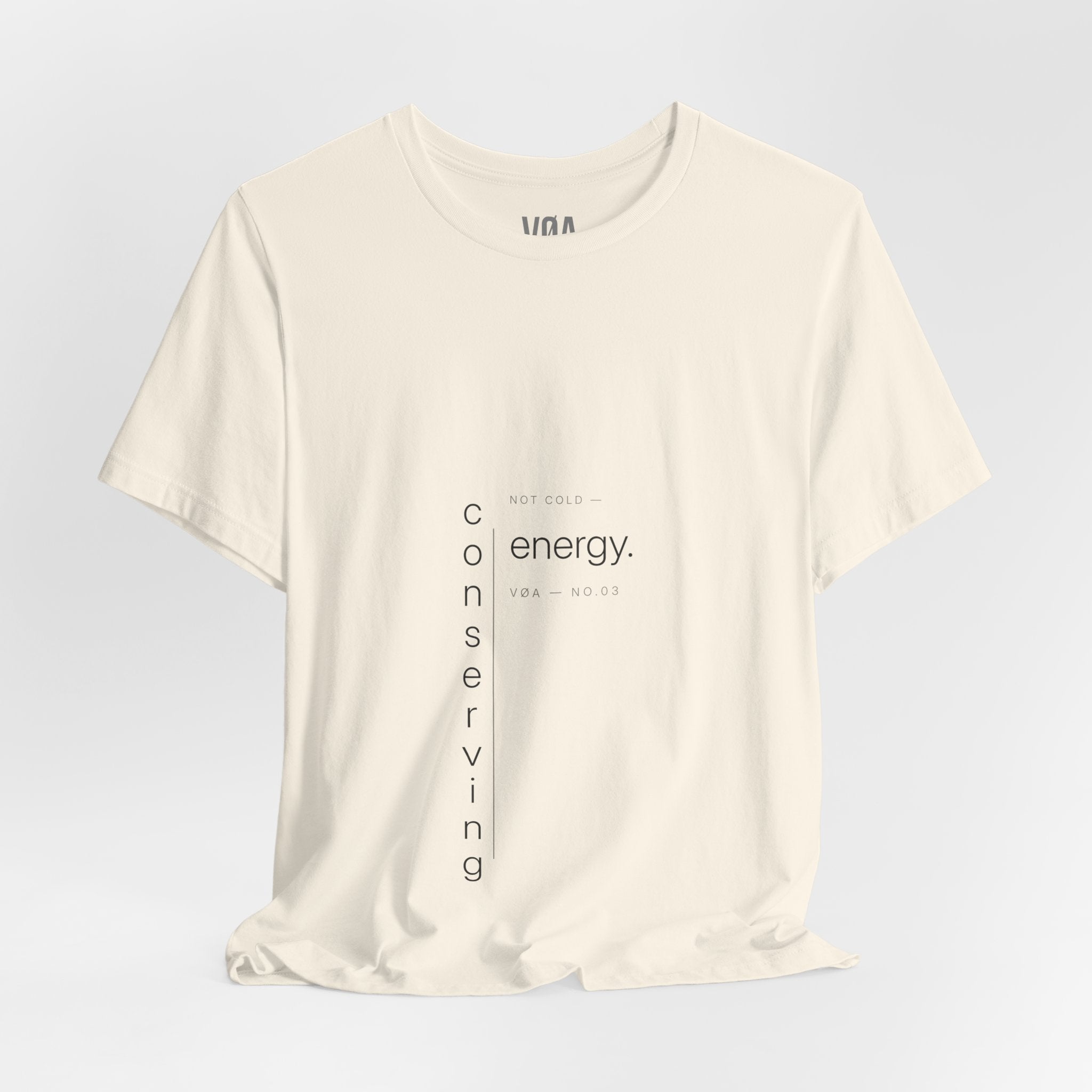 VØA NO.03 — "Conserving Energy" Women's Minimalist Statement Tee