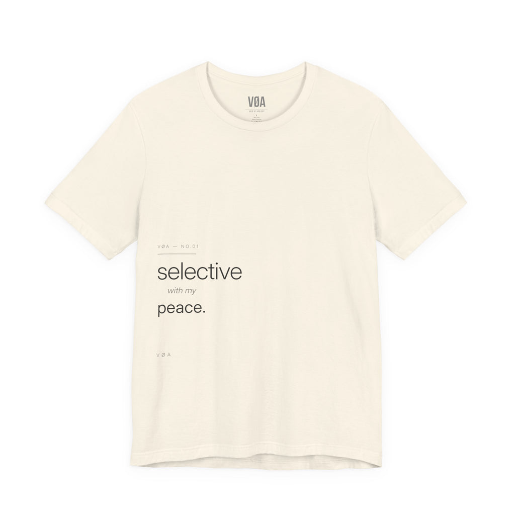 VØA NO.01 — "Selective With My Peace" Women's Minimalist Graphic Tee