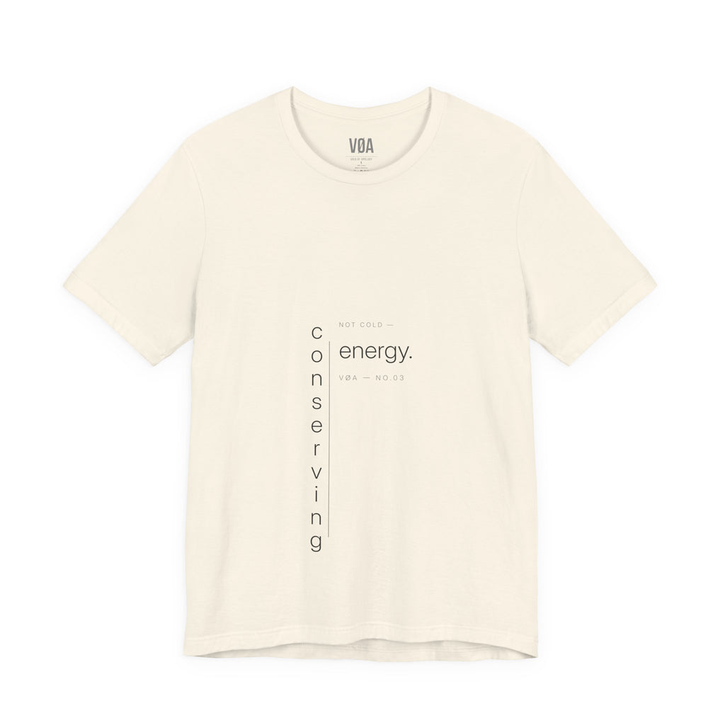 VØA NO.03 — "Conserving Energy" Women's Minimalist Statement Tee