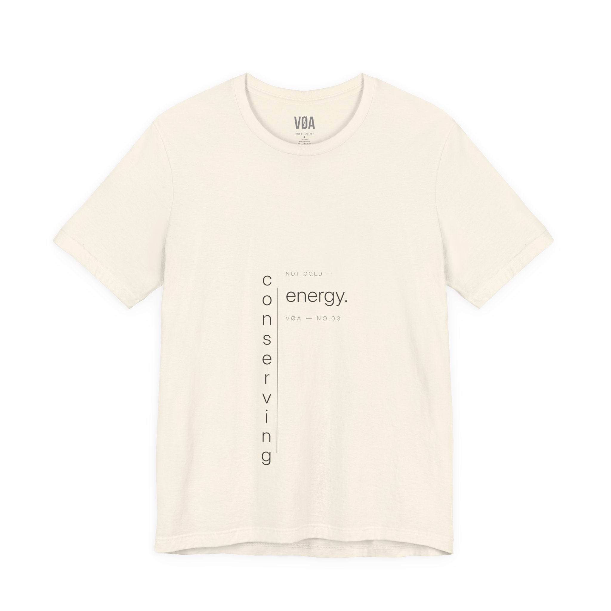 VØA NO.03 — "Conserving Energy" Women's Minimalist Statement Tee