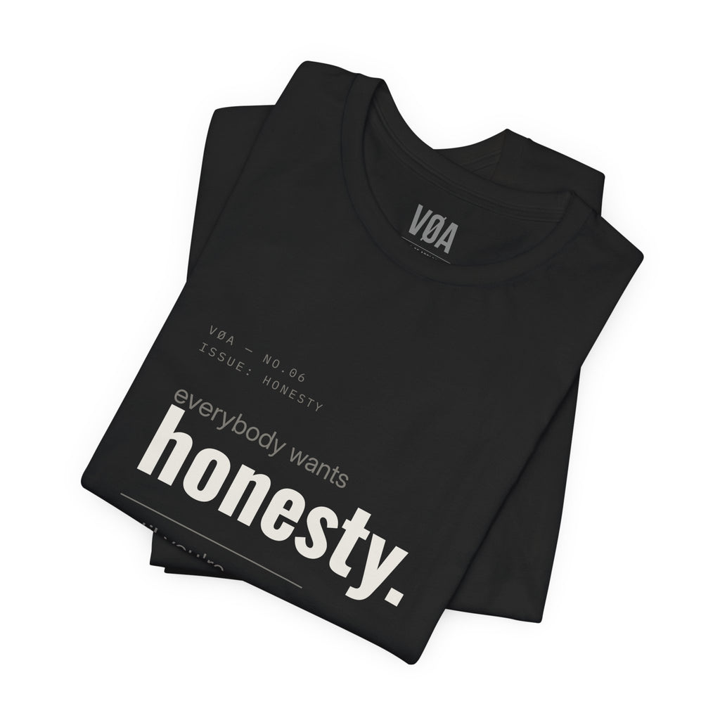 VØA NO.06 — "Everybody Wants Honesty" Men's Editorial Graphic T-Shirt