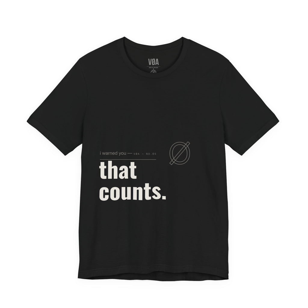 VØA NO.05 — "That Counts" Men's Typographic Streetwear Tee